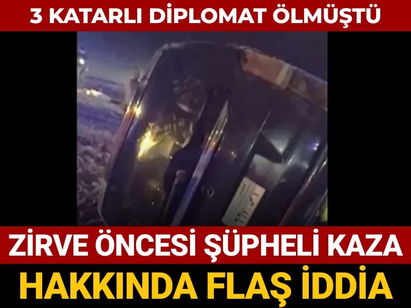 3 katarli diplomat olmustu zirve oncesi supheli kaza hakkinda flas iddia xcpA6fRa.jpg
