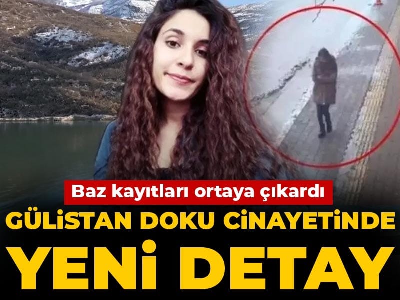 Gülistan Doku Cinayetinde Şok Gelişmeler: Baz Kayıtları Yeniden Gündemde